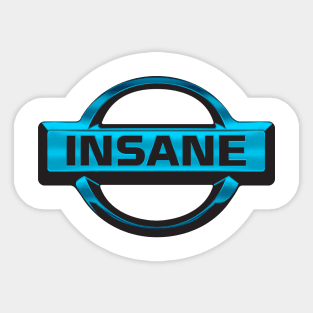 INSANE Sticker